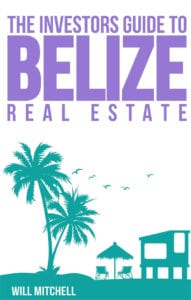 REIS 296 | Investing In Belize