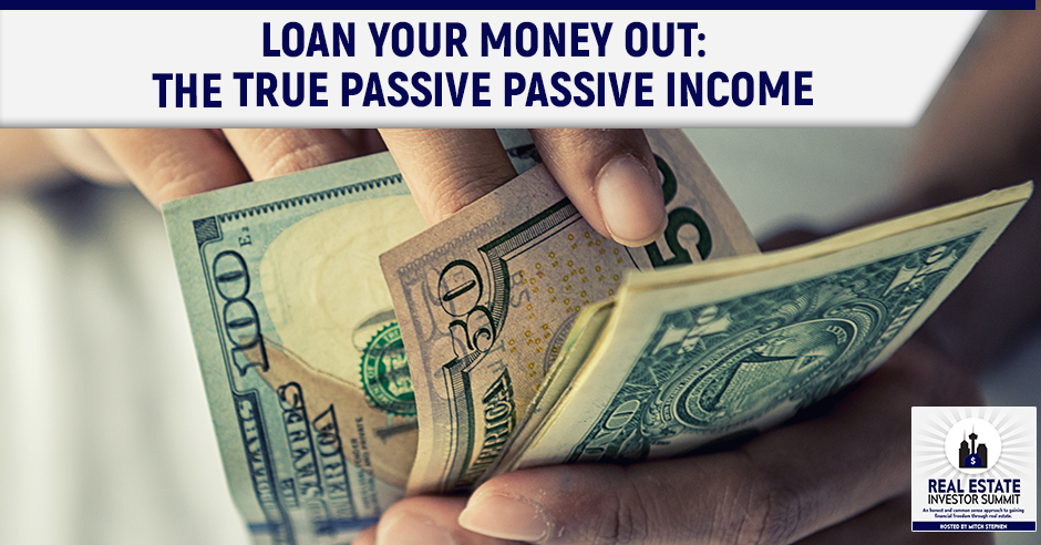 REIS 379 | True Passive Income